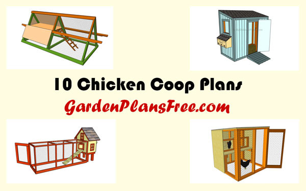 10 Free Chicken Coop Plans | Free Garden Plans - How to build garden 